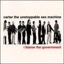 CARTER USM - I BLAME THE GOVERNMENT