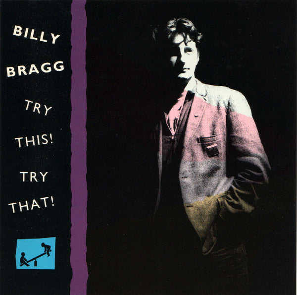 BRAGG, BILLY - TRY THIS! TRY THAT!