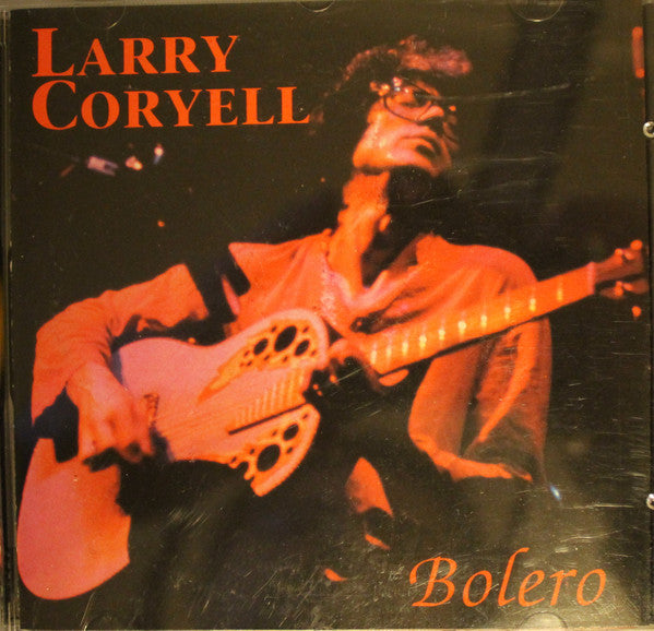 CORYELL, LARRY - BOLERO