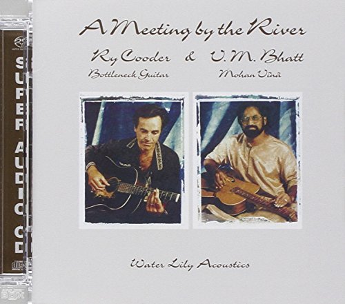 COODER, RY & V.M. BHATT - A MEETING BY THE RIVER