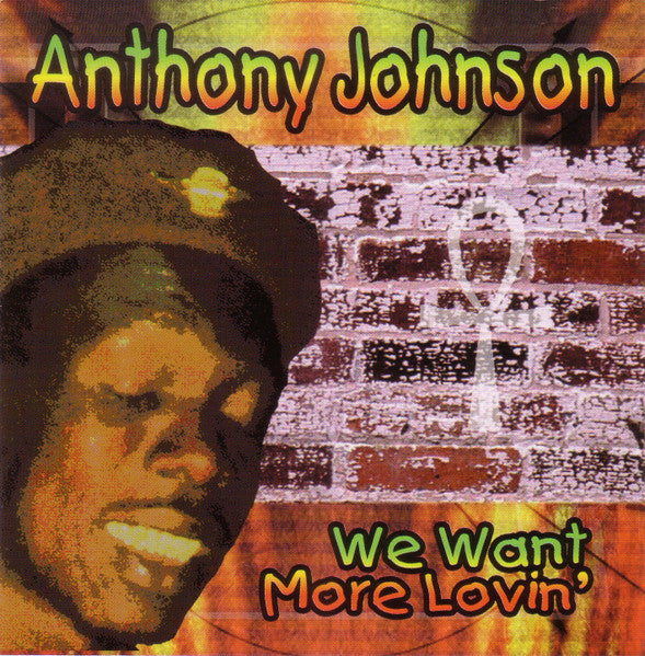 JOHNSON, ANTHONY - WE WANT MORE LOVIN'