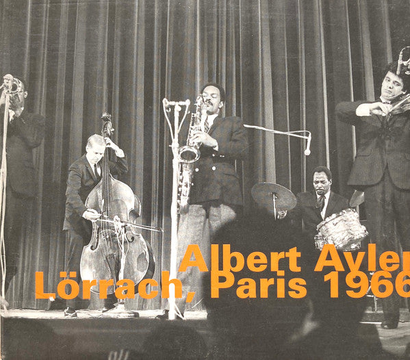 AYLER, ALBERT - LORRACH/PARIS 1966