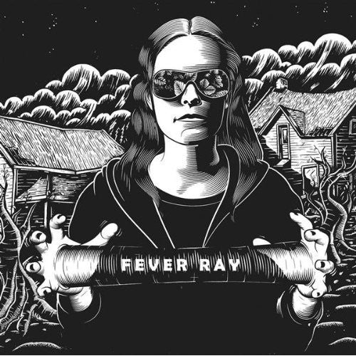 FEVER RAY - ST