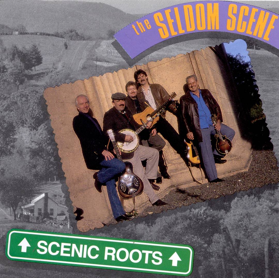 SELDOM SCENE - SCENIC ROOTS