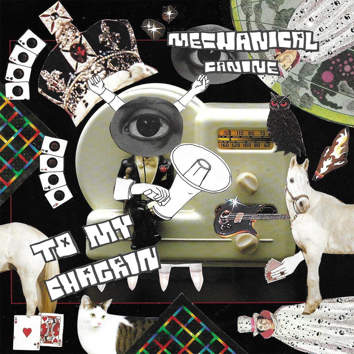 MECHANICAL CANINE - TO MY CHAGRIN