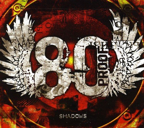 80 PROOF BAND - SHADOWS