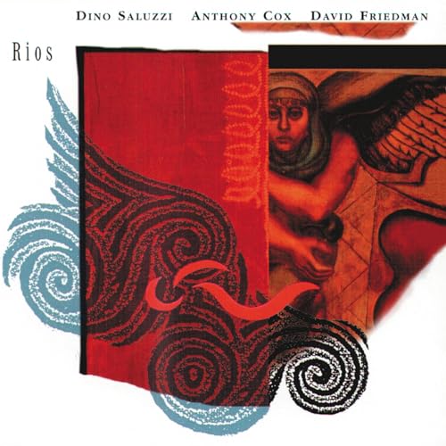 SALUZZI, DINO/ANTHONY COX/DAVID FRIEDMAN - RIOS