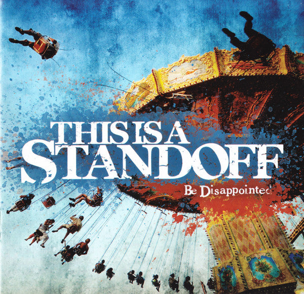 THIS IS A STANDOFF - BE DISAPPOINTED