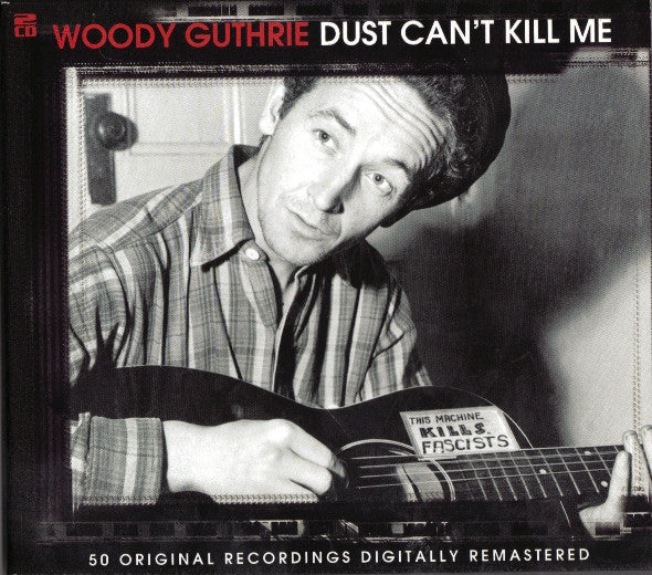 GUTHRIE, WOODY - DUST CAN'T KILL ME