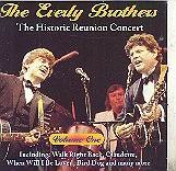 EVERLY BROTHERS - THE HISTORIC REUNION CONCERT, VOL. 1