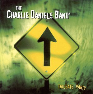 DANIELS, CHARLIE BAND - TAILGATE PARTY