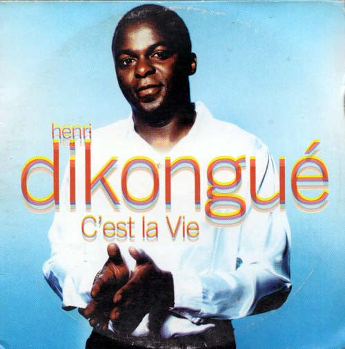 DIKONGUE, HENRI - C'EST LA VIE