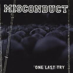 MISCONDUCT - ONE LAST TRY