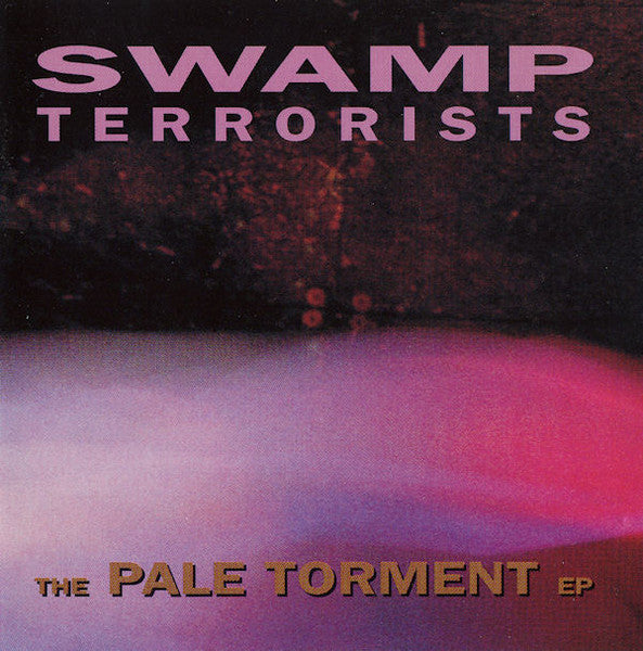 SWAMP TERRORISTS - PALE TORMENT E.P.