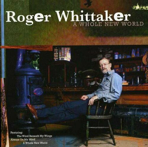 WHITTAKER, ROGER - WHOLE NEW WORLD