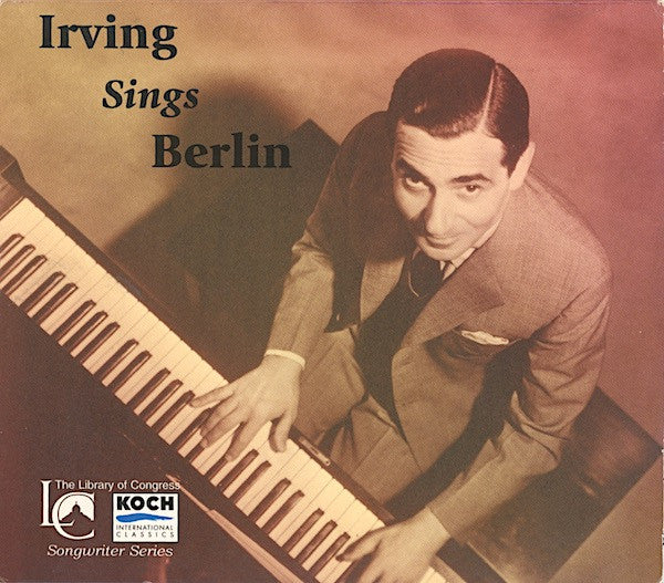 BERLIN, IRVING - IRVING SINGS BERLIN