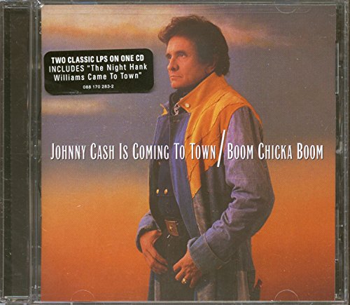 CASH, JOHNNY - IS COMING TO TOWN/BOOM CHICKA BOOM