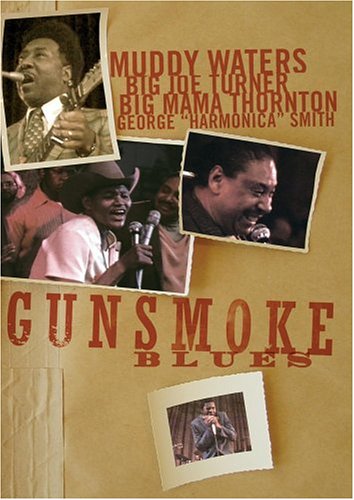 GUNSMOKE BLUES - DVD-MUDDY WATERS/BIG JOE TURNER/BIG MAMA