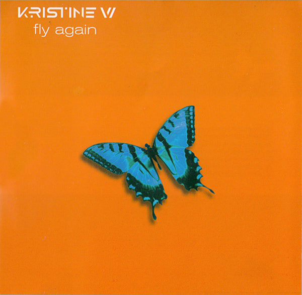 KRISTINE W - FLY AGAIN