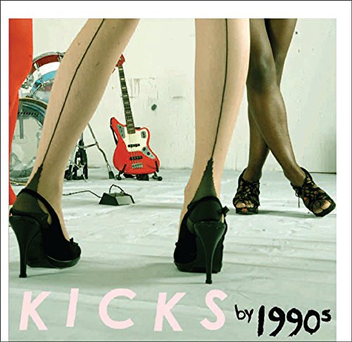 1990S - KICKS