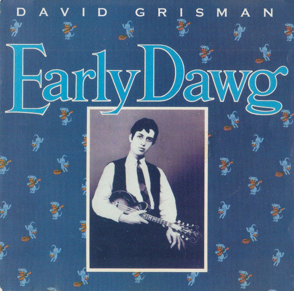 GRISMAN, DAVID - EARLY DAWG