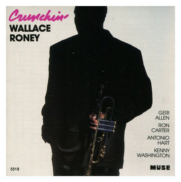 RONEY, WALLACE - CRUNCHIN'