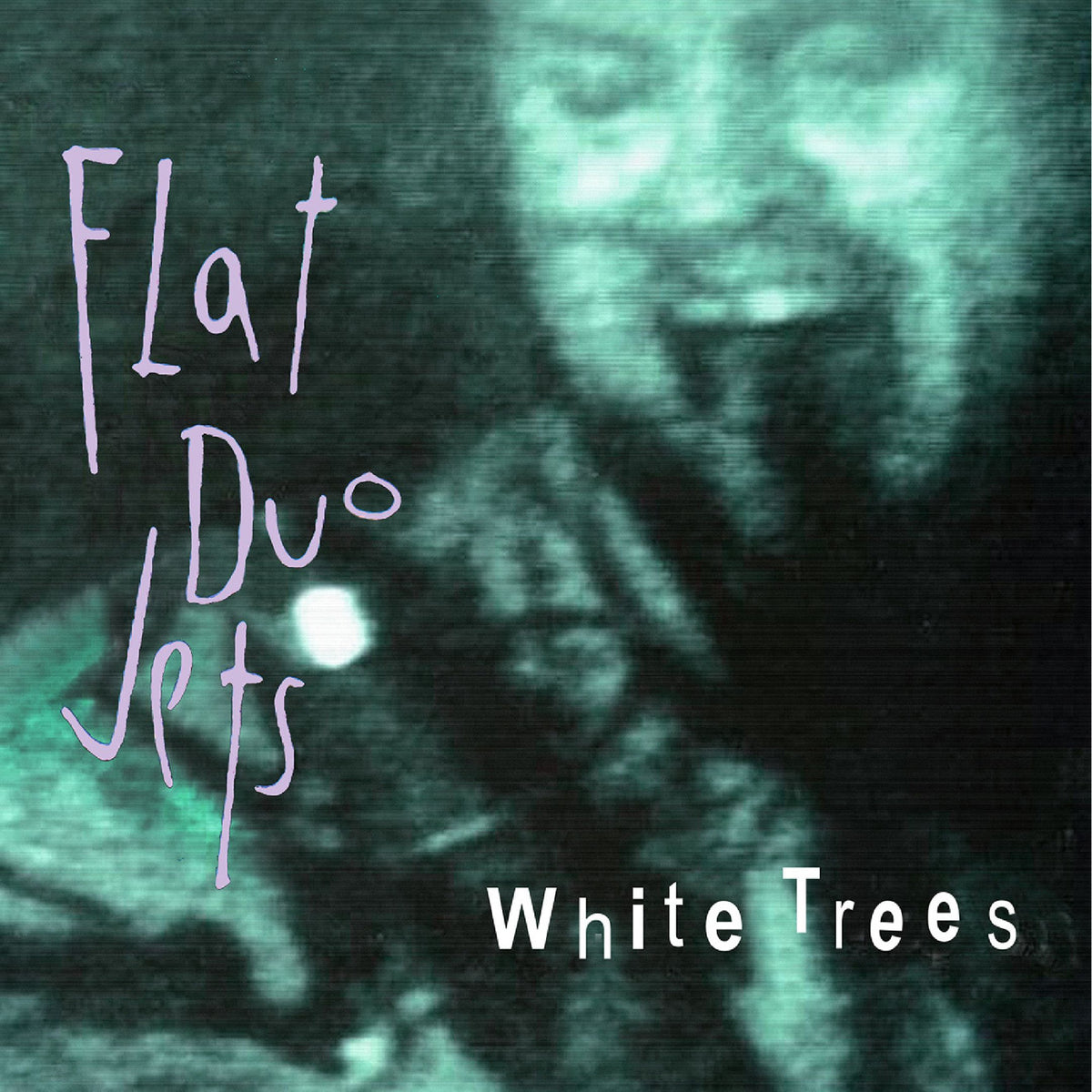 FLAT DUO JETS - WHITE TREES ("WHITE TREE" VINYL)