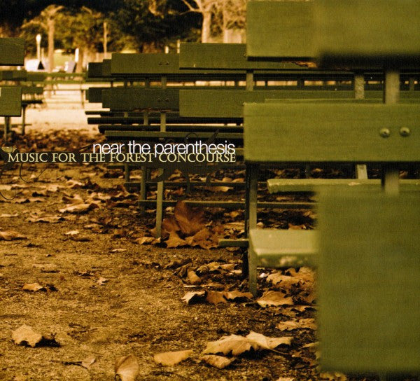 NEAR THE PARENTHESIS - MUSIC FOR THE FORREST CONCOURSE
