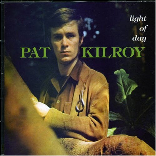 KILROY, PAT - LIGHT OF DAY