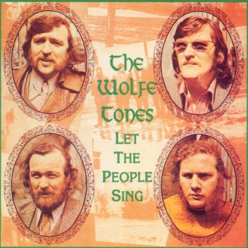 WOLFE TONES - LET THE PEOPLE SING