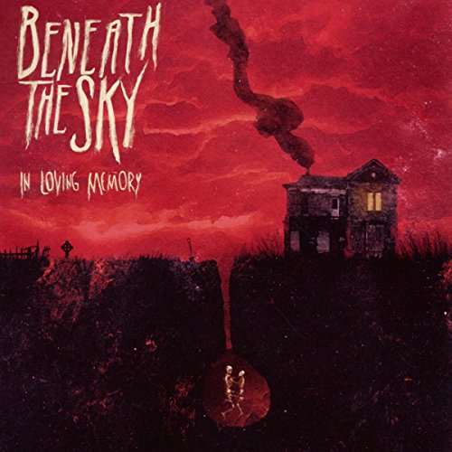 BENEATH THE SKY - WHAT DEMONS DO TO SAINTS