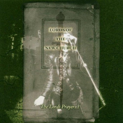 LORDS OF THE NEW CHURCH - 1988: LORDS PRAYER: LIVE (W/LT