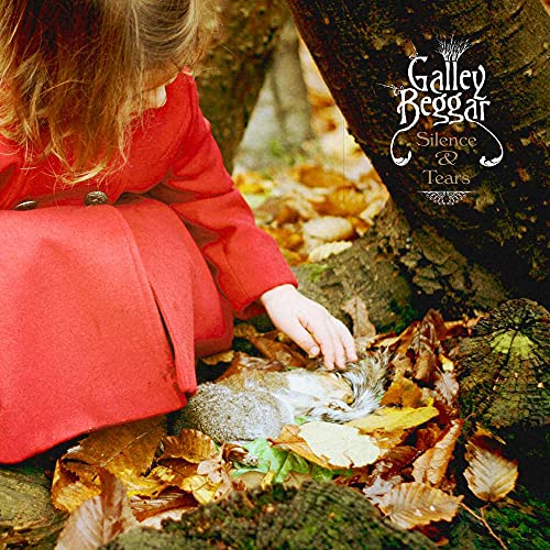 GALLEY BEGGAR - SILENCE & TEARS (CD)