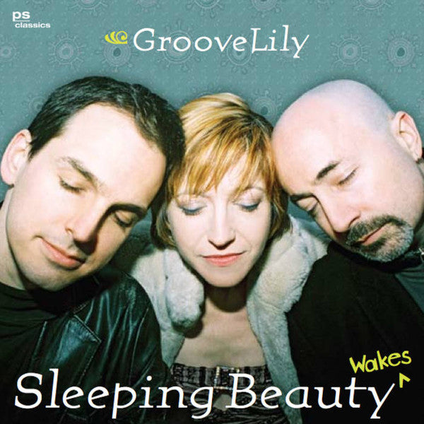 GROOVELILY - SLEEPING BEAUTY WAKES