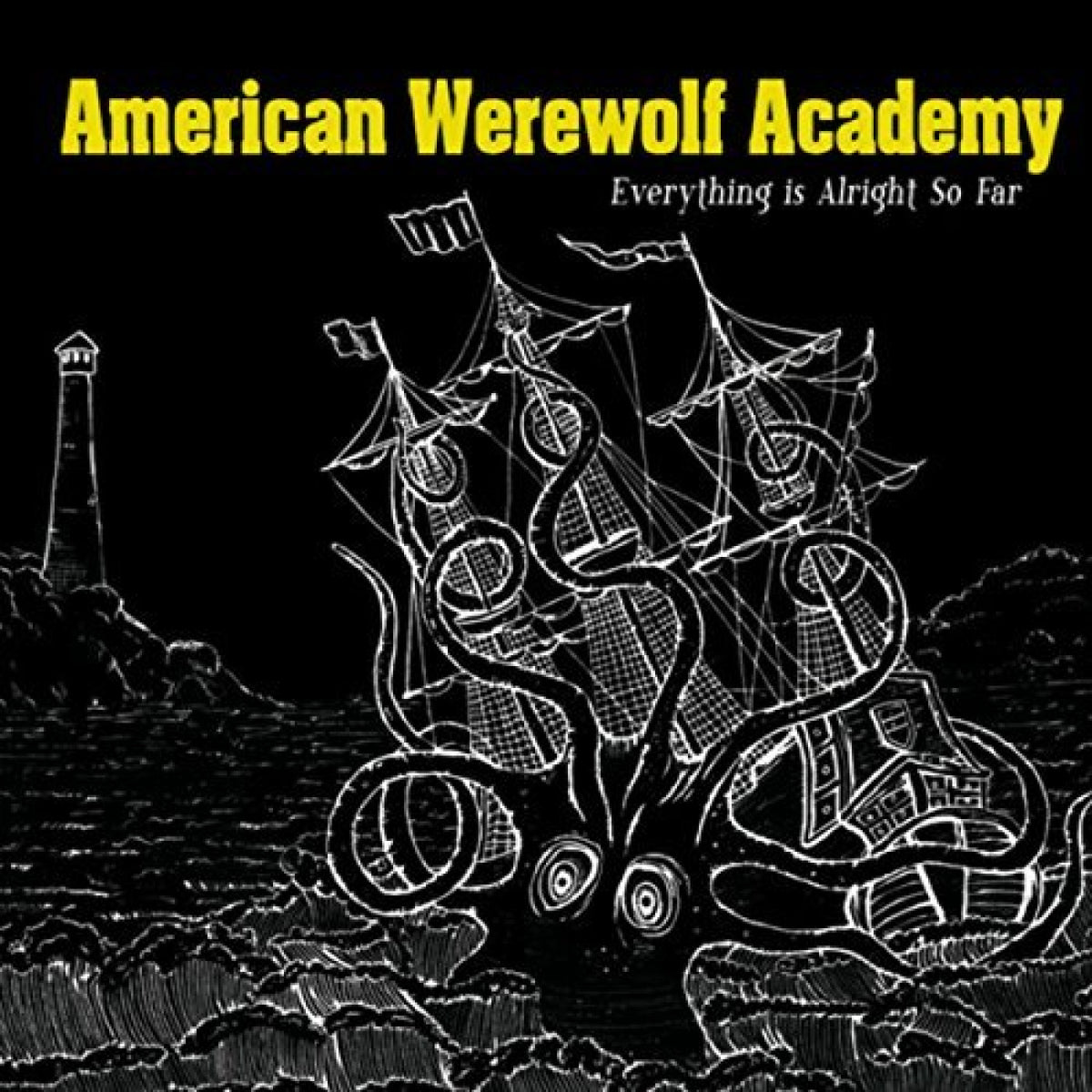 AMERICAN WEREWOLF ACADEMY - EVERYTHING IS ALRIGHT SO FAR