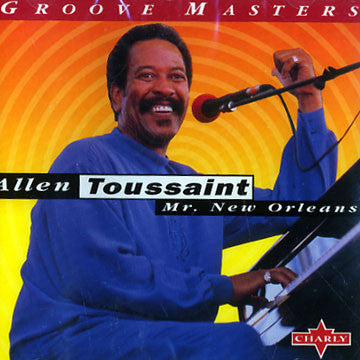 TOUSSAINT, ALLEN - MR. NEW ORLEANS
