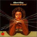 KING, ALBERT - TRUCKLOAD OF LOVIN'