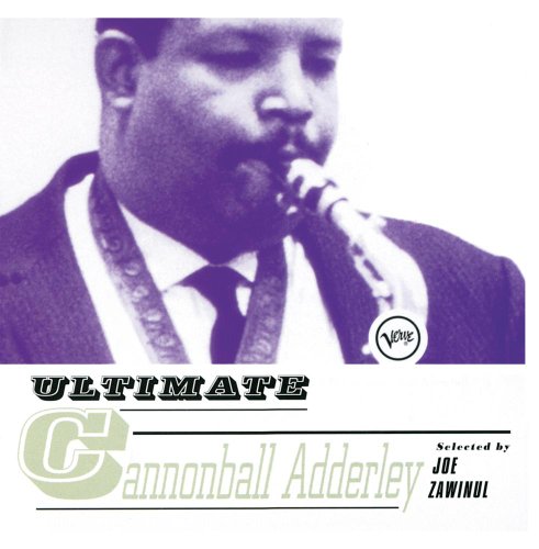 ADDERLEY, CANNONBALL - ULTIMATE-SELECTED BY JOE Z.