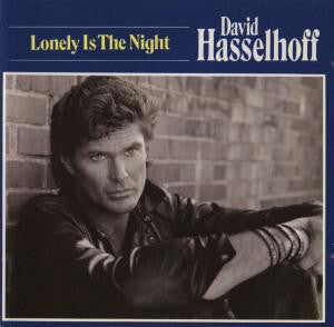 HASSELHOFF, DAVID - LONELY IS THE NIGHT