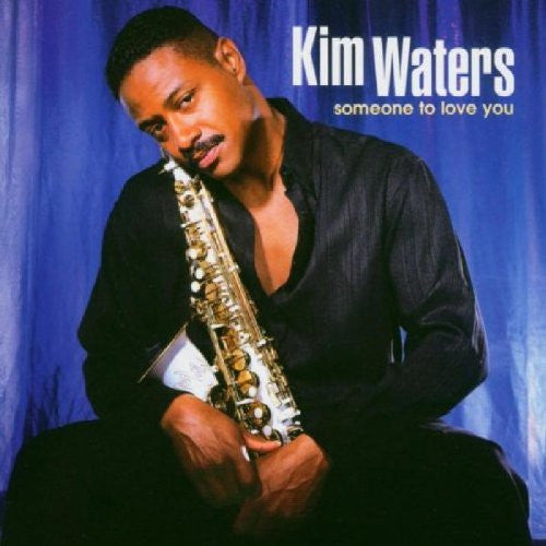 WATER, KIM - SOMEONE TO LOVE YOU