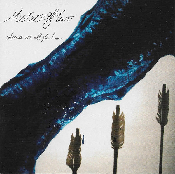 MYSTERY OF TWO - ARROWS ARE ALL YOU KNOW
