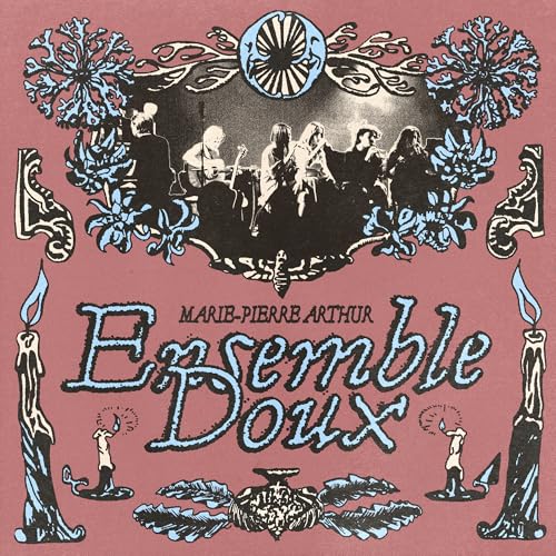 MARIE-PIERRE ARTHUR - ENSEMBLE DOUX (CD)