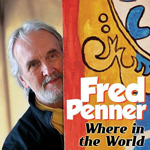 PENNER, FRED - WHERE IN THE WORLD