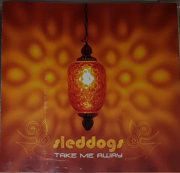 SLEDDOGS - TAKE ME AWAY