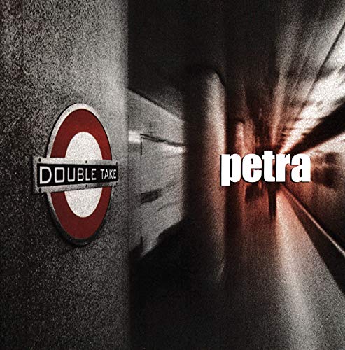 PETRA - DOUBLE TAKE