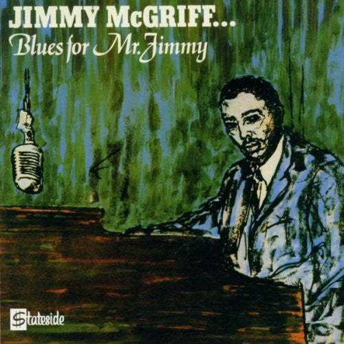 MCGRIFF, JIMMY - BLUES FOR MR. JIMMY