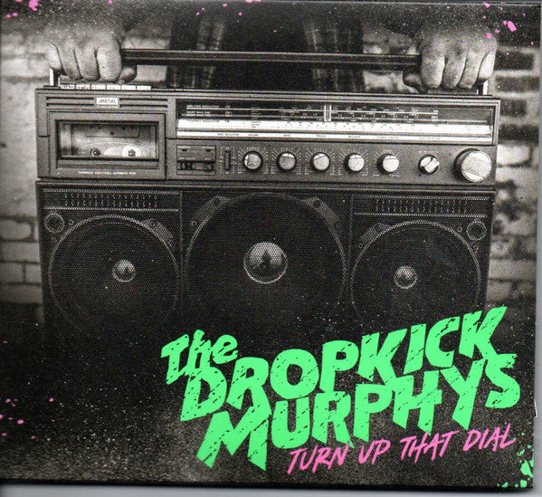 DROPKICK MURPHYS - TURN UP THAT DIAL