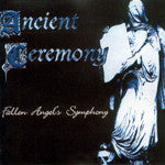ANCIENT CEREMONY - FALLEN ANGELS SYMPHONY