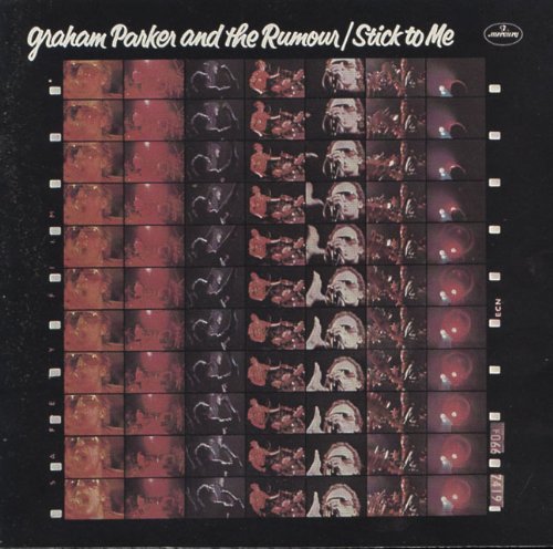 GRAHAM PARKER & THE RUMOUR - STICK TO ME