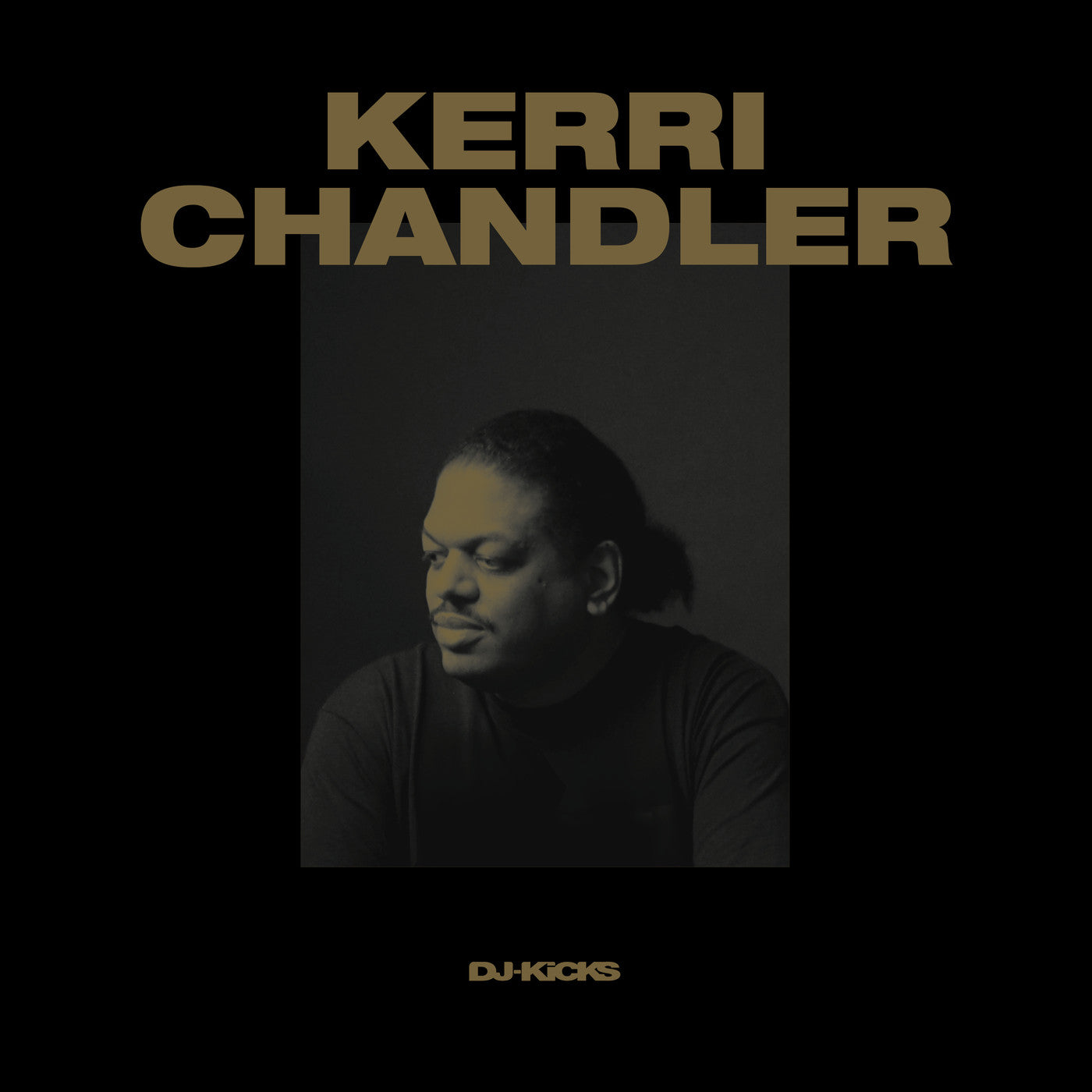 CHANDLER, KERRI - KERRI CHANDLER DJ-KICKS